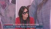 Diana, morta di stenti dopo sei giorni
