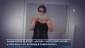 Diana morta di stenti, ancora tanti i punti oscuri
