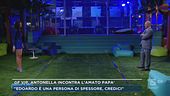 GF Vip, Antonella incontra l'amato papà