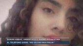 Saman Abbas, arrestato il padre in Pakistan: presto le trattative per l'estradizione?