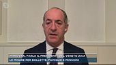Manovra, parla il Presidente del Veneto Zaia