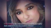 Alice, il percorso in auto la notte che è morta