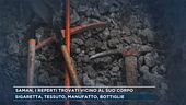 Saman, i reperti trovati vicino al suo corpo