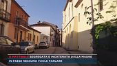 Segregata, in paese nessuno vuole parlare