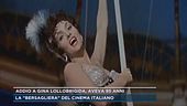 Addio a Gina Lollobrigida, aveva 95 anni la "bersagliera" del cinema italiano