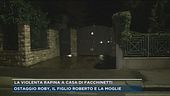 La violenta rapina a casa di Facchinetti