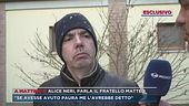 Alice Neri, il fratello: "Se avesse avuto paura me l'avrebbe detto"