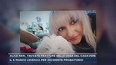 Alice Neri, trovate fratture nelle ossa del cadavere