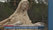 Presunte apparizioni della Madonna e giro d'affari