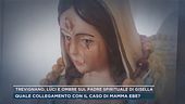 Trevignano, luci e ombre sul padre spirituale di Gisella