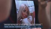 Omicidio Matteuzzi, la vita di Padovani in carcere