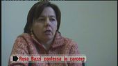 Rosa Bazzi, la confessione in carcere