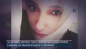 Alice Neri, ancora tanti i misteri sulla sua morte