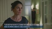 "Luce dei tuoi occhi 2", la serie con Anna Valle e Giuseppe Zeno