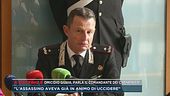 Omicidio Giulia, parla il comandante dei carabinieri