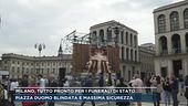 Da Piazza Duomo, tutto pronto per i funerali di stato