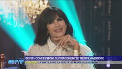 GfVip - Confessioni su tradimenti e truffe amorose