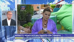 Rossetti: Ho beccato mio marito con l'amante