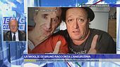La moglie di Bruno racconta l'aneurisma