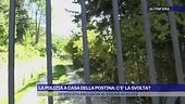 La polizia a casa della postina: c'è la svolta?