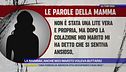 La mamma: Anche mio marito voleva buttarsi