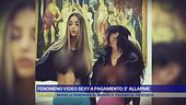 Fenomeno video sexy a pagamento: è allarme