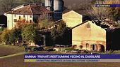 Saman - Trovati resti umani vicino al casolare