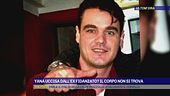 Yana, l'ex arrestato per omicidio: dov'è il corpo?