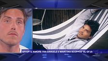 GfVip - L'amore tra Daniele e Martina scoppiò al Gf16