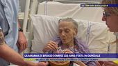 La mamma di Brosio compie 102 anni: festa in ospedale