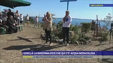 Gisella: La Madonna dice che qui c'è acqua miracolosa