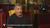Sylvester Stallone: "La mia vita da papà"