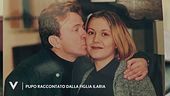 Pupo raccontato dalla figlia Ilaria