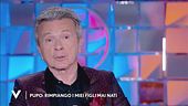 Pupo: "Rimpiango i miei figli mai nati"