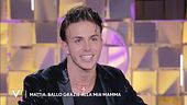 Mattia: "Mamma mi ha trasmesso la passione per la danza"