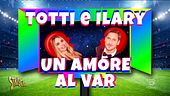 Totti e Ilary, un amore al VAR