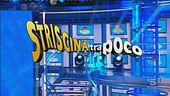 Striscina tra poco