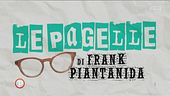 Le Pagelle di Piantanida (giornata 1)