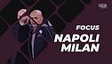 Focus Napoli e Milan: campionato mollato
