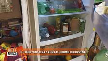 "Il frigo? Costerà 5 euro al giorno di corrente"
