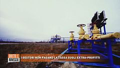 I gestori non pagano la tassa sugli extra-profitti