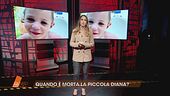 La piccola Diana: novità sul caso