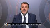 Il vicepremier Matteo Salvini in diretta