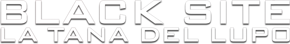 Black site - La tana del lupo - Film Mediaset Infinity