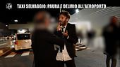 DE DEVITIIS: Taxi selvaggio: paura e delirio all'aeroporto di Ciampino
