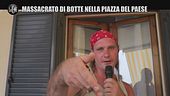 NINA: Sergio, schizofrenico, massacrato di botte nella piazza del paese
