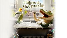 Il talento di Mr. Crocodile