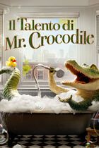 Il talento di Mr. Crocodile