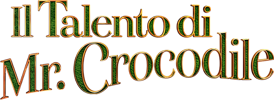 Il talento di Mr. Crocodile - Film Mediaset Infinity