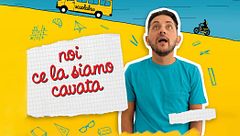 Noi ce la siamo cavata